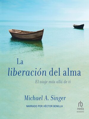 cover image of La Liberacion del alma (The Untethered Soul)